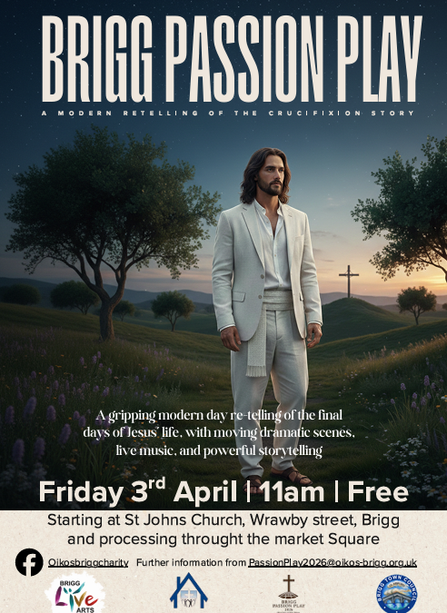 Brigg Passion Play – Friday 3rd April in Brigg